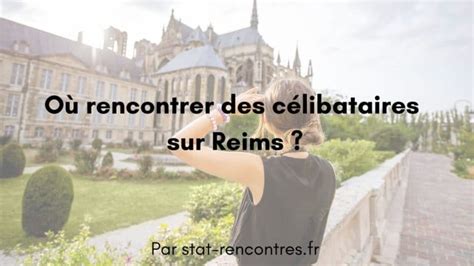 meetic reims|Rencontre à Reims : femmes & hommes célibataires